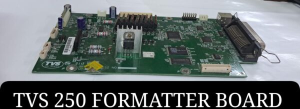 TVS 250 Formatter Board